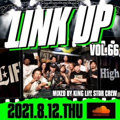 LINK UP VOL.66 MIXED BY KING LIFE STAR CREW & BOTH WINGS & DANDIMITE