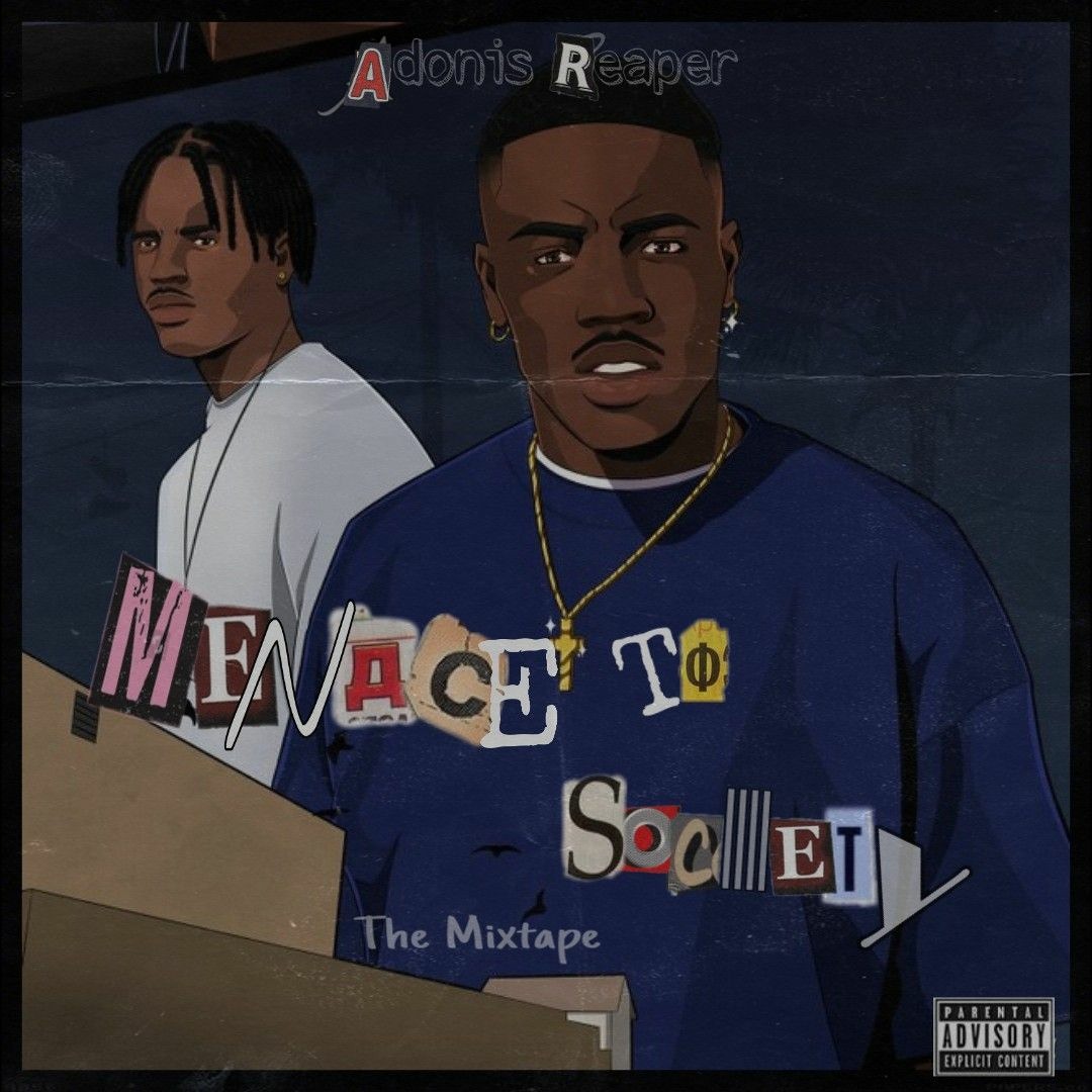 Stream Adonis Reaper | Listen to Menace To Society: The Mixtape ...