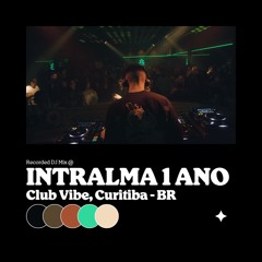 Saldan (Warm-Up) @ Intralma 1 Ano, Club Vibe - Curitiba, PR