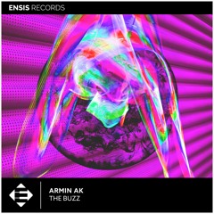 Armin AK - The Buzz (OUT NOW)