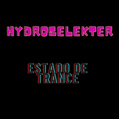 HydroSelekter - Estado De Trance