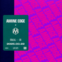 2025.03.22 - Amine Edge @ Matahari, Indaial - SC, BR