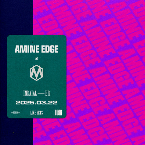 2025.03.22 - Amine Edge @ Matahari, Indaial - SC, BR