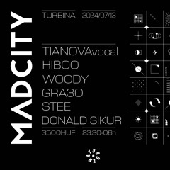 STEE / Madcity @ Turbina 20240713