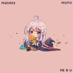 MG5902, MachiChunky & StarlingEDM - Me & U (MOFU Remix)