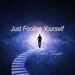 Just Fooling Yourself