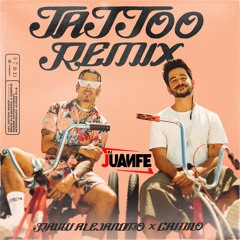 Rauw Alejandro, Camilo - Tattoo (Dj Juanfe 2020 Edit)