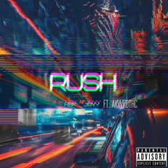 Rush FT. AKWRDTHC