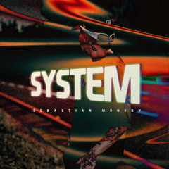 System - Sebastian Monroy (Original Mix)