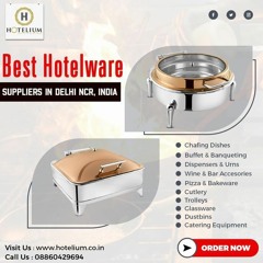 Hotelium- Chafing Dish Manufacturers in Chandigarh