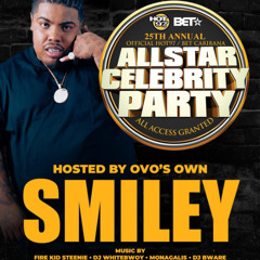 HOT 97 BET PARTY ft SMILEY (OVO SOUND) (MIXED BY DJ VIBEZ E.N.T)
