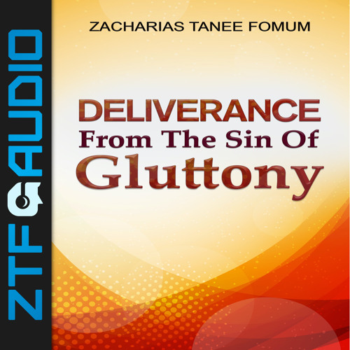 ZTF audiobook 106: Deliverance from the Sin of gluttony (exerpt)