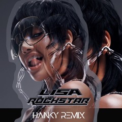 LISA - ROCKSTAR (HANKY REMIX)