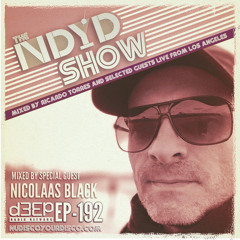 The NDYD Radio Show EP192 - guest mix by Nicolaas Black - Los Angeles