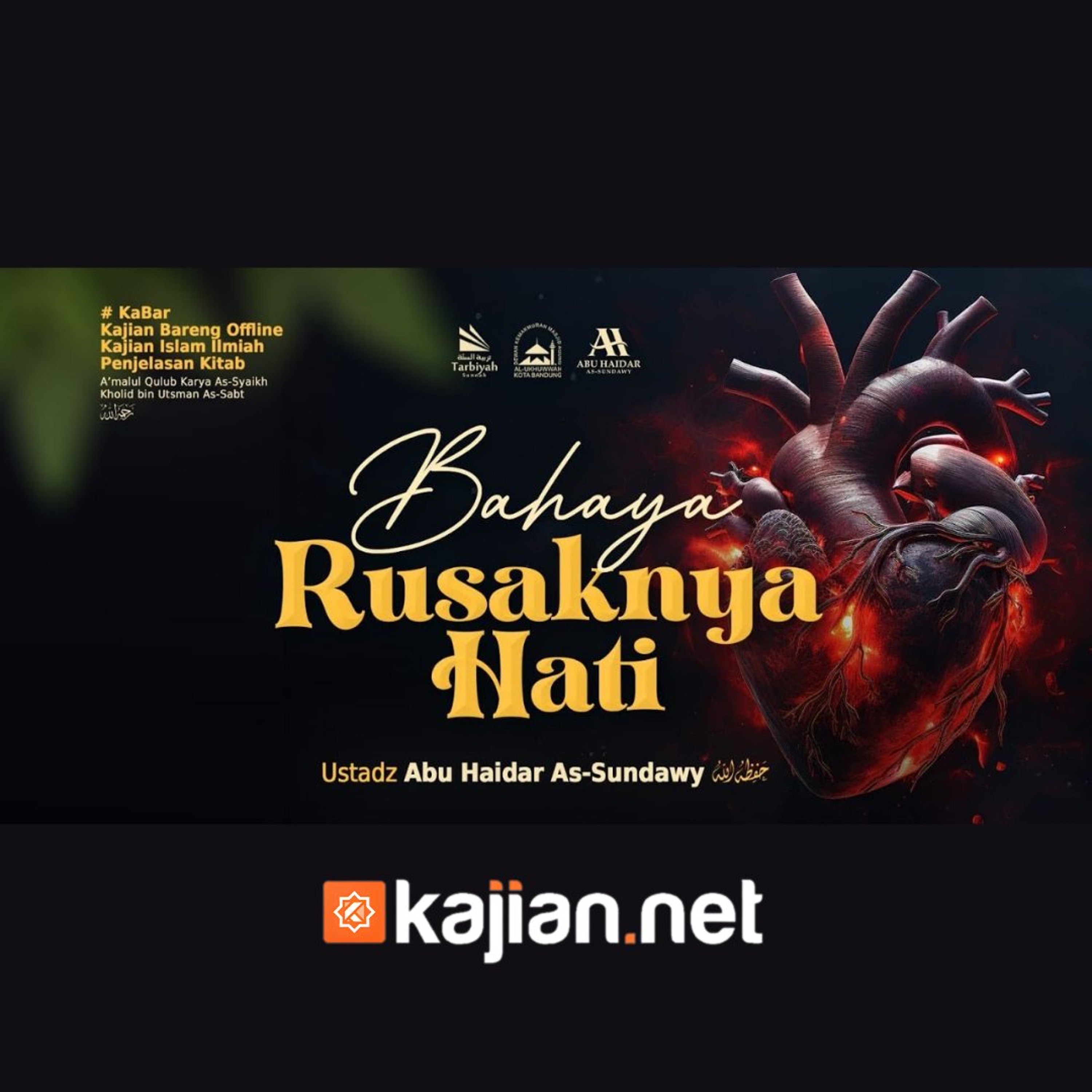 Muqaddimah A'malul Qulub: Bahaya Rusaknya Hati (Mendalami Amalan Hati) - Ustadz Abu Haidar As-Sundawy حفظه الله episode artwork