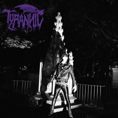 Tyrannic - Prophetic Eyes Of Glass