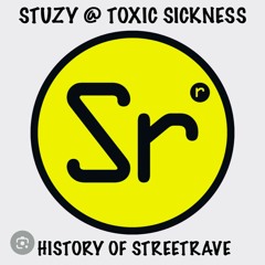 STUZY / HISTORY OF STREETRAVE VOL 3 ON TOXIC SICKNESS / OCTOBER / 2024