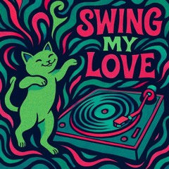 👾Swing Ohm-🔥SWING MY LOVE🔥