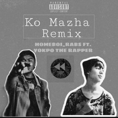 Ko Mazha Remix_Rabs ft. Yokpo The Rapper