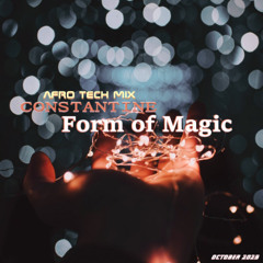 Form of Magic - Mixed by CONSTANTINE