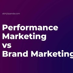 Performance And Brand Marketing