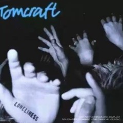 Tomcraft - Loneliness (RADIOTIK BOOTLEG)