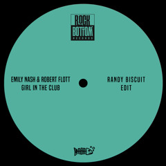 Emily Nash & Robert Float - Girl In The Club (Randy Biscuit Edit)
