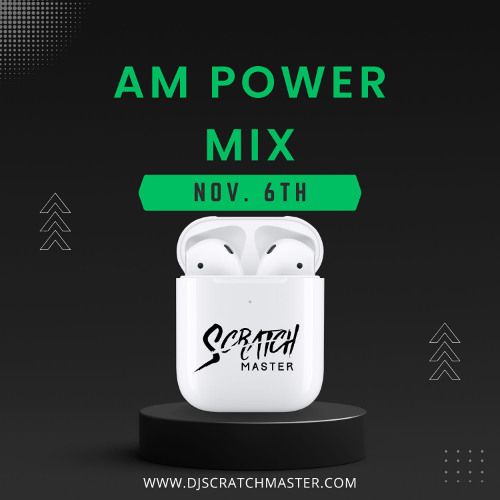 AM Power Mix Nov. 6th