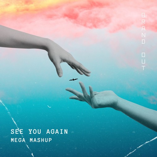 See You Again x Brave Soul x Lonely x Melting | Illenium x Danny Olson & yetep (BrandOut Mashup)