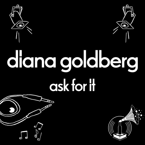 Diana Goldberg - ASK FOR IT (fritz - session)
