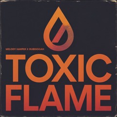Toxic Flame