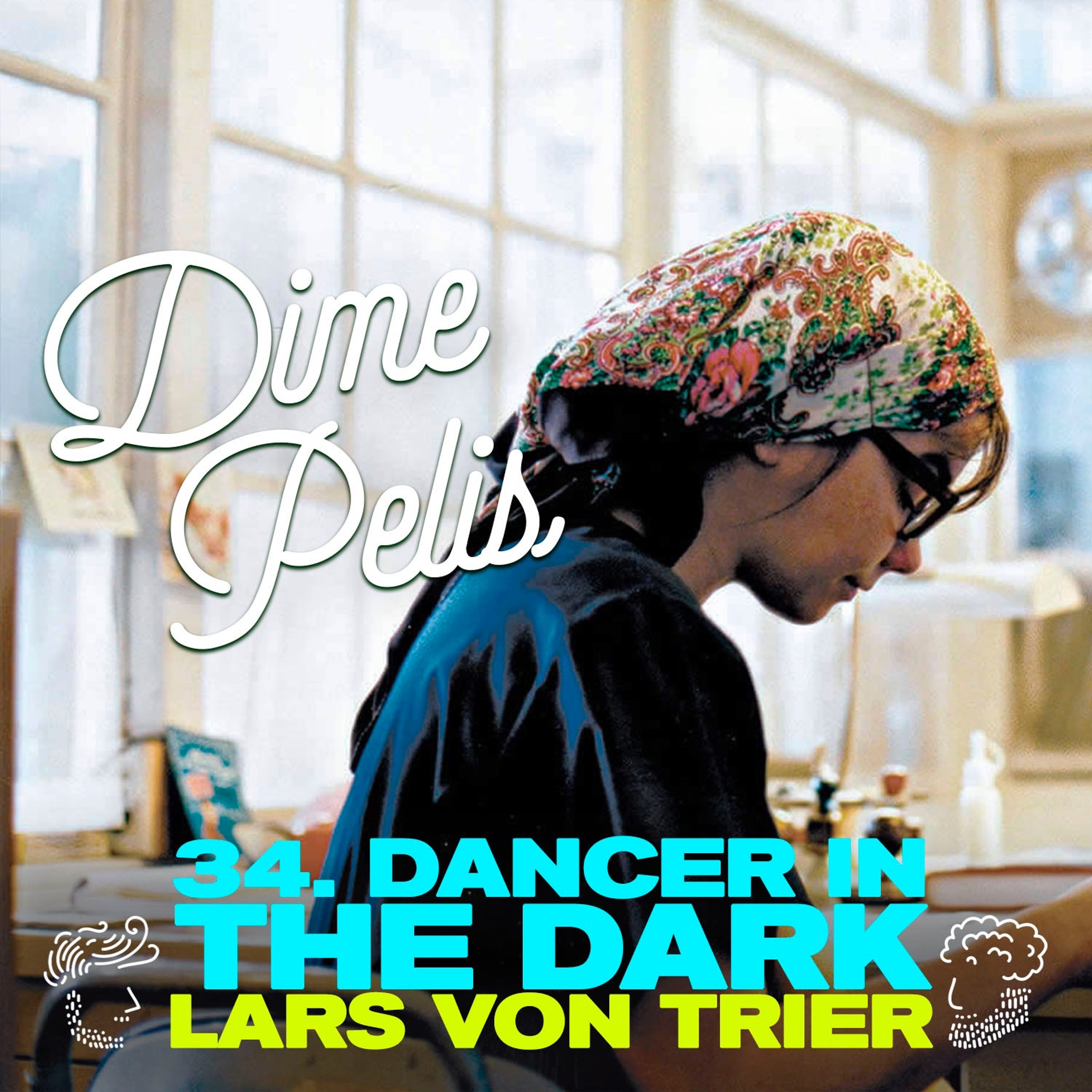 Episodio 34. DANCER IN THE DARK de Lars Von Trier