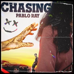Pablo Ray - Chasing