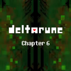 FORGET ME NOT (DELTARUNE Chapter 6 UST)
