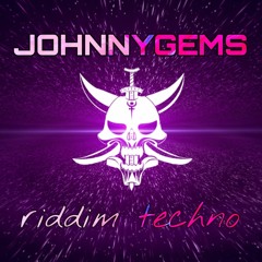 JohnnyGems - Riddim Techno