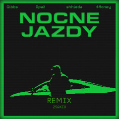 opał & gibbs - nocne jazdy (remix) @prood.25 x @prod_kio