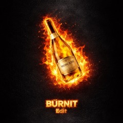 Moscato x Withholding (BURNIT Edit)