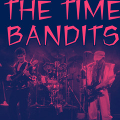 The Time Bandits -Endless Road By Vortex