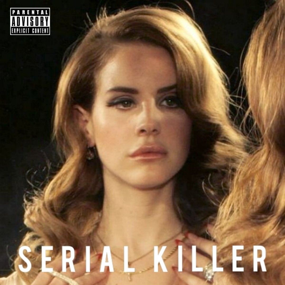 Niżżel Serial Killer - Lana del rey