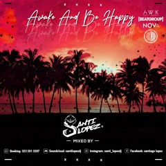 Awake And Be Happy -Santilopez -