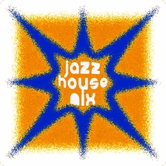 Jazz House Mix