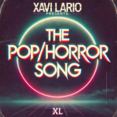 THE POP/HORROR SONG