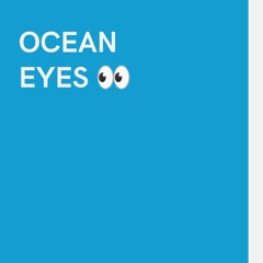 Ocean Eyes (Heit Haus Re-Dub) V1 11.13.2020