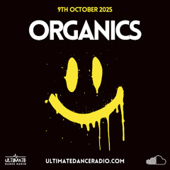 Organics 62 - 09/10/2025 - Ultimate Dance Radio