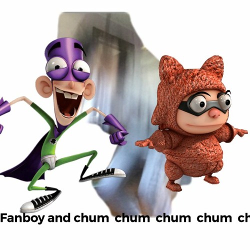 Stream Fanboy And Chum Chum feat. Fanboy & Chum Chum by JJ LOVES SOME GRU  (old)