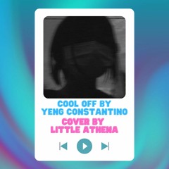 Cool Off by Yeng Constantino (Cover by LittleAthena)