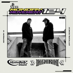 Highdruh Guest Mix - Monday Movement (EP. 124)
