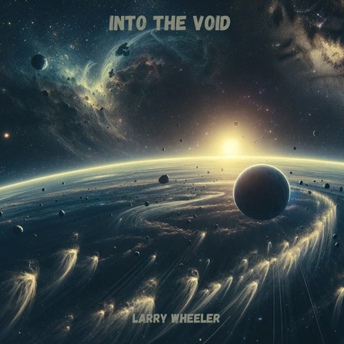 Larry Wheeler - Into The Void