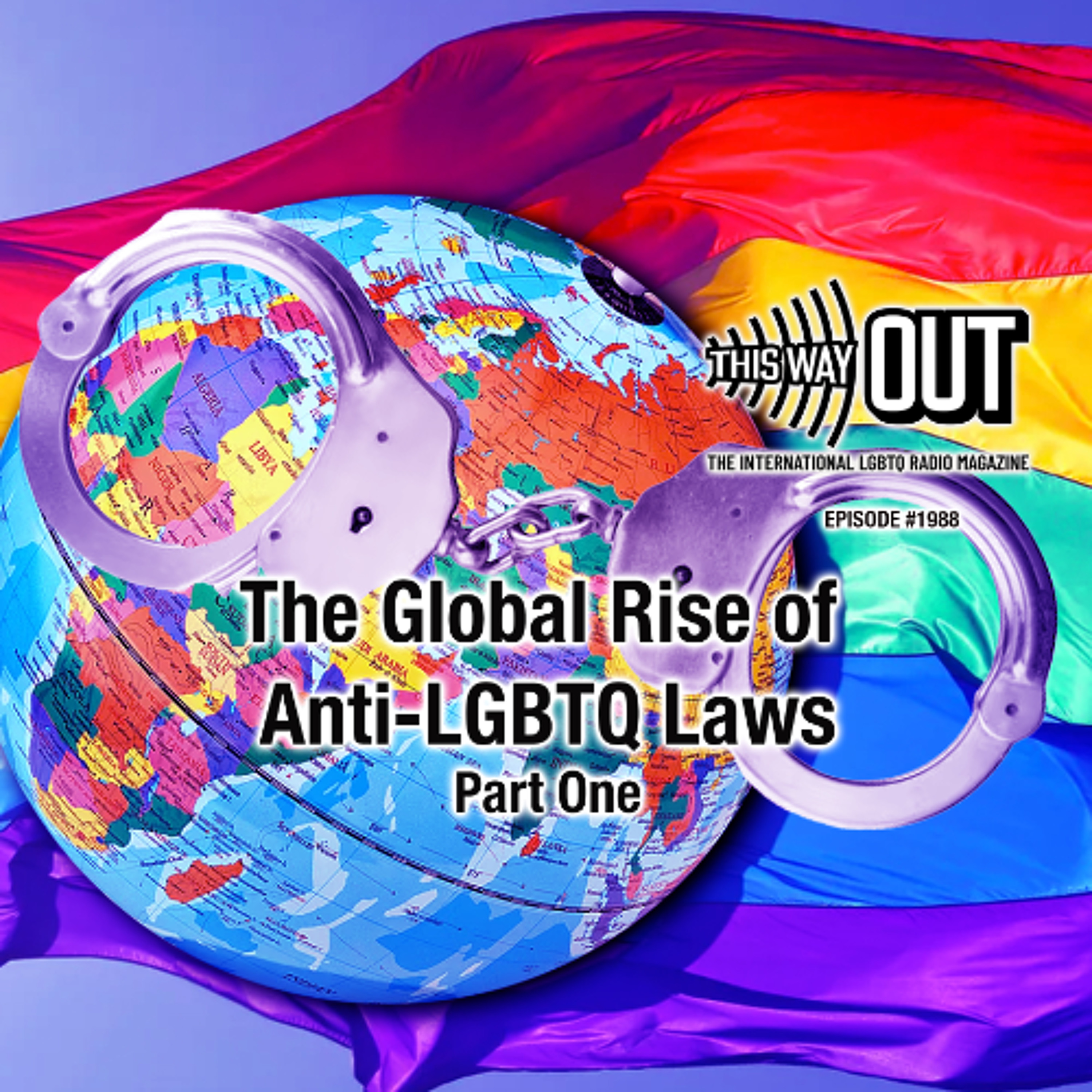 The Global Rise of Anti-LGBTQ Laws (Part One)