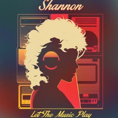 SHANNON - LET THE MUSIC PLAY (DMC RADIO EDIT REMASTERED)